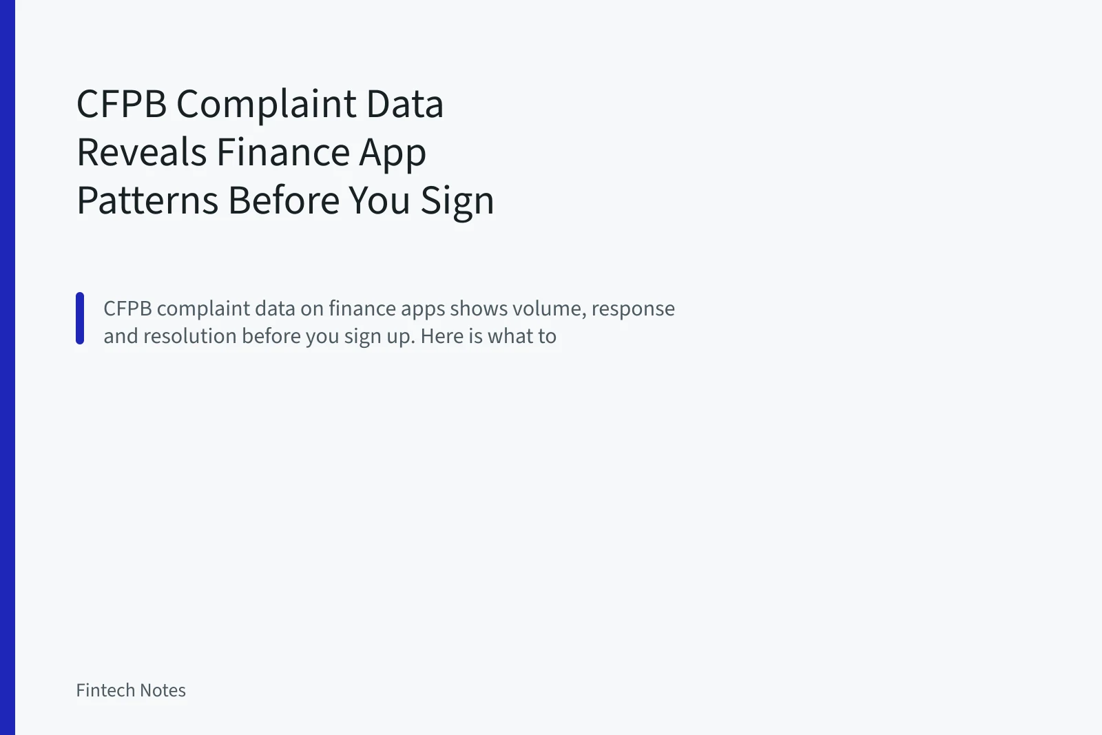 CFPB Complaint Data Reveals Finance App Patterns Before You Sign Up. CFPB Complaint Data Reveals Finance App Patterns Before You Sign Up