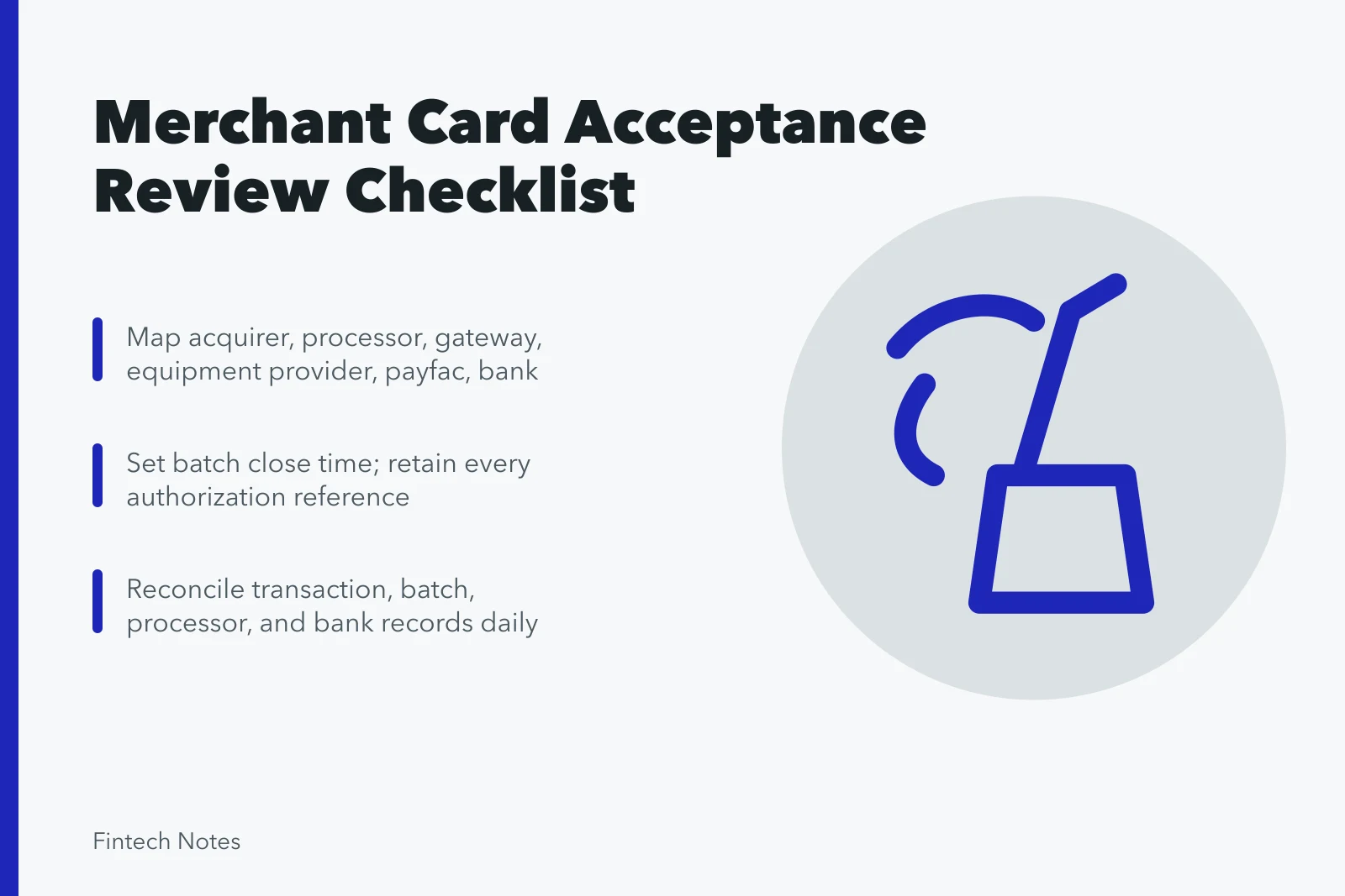 Checklist for merchant card acceptance, contracts, authorization, and daily reconciliation. Merchant card acceptance and statement review checklist