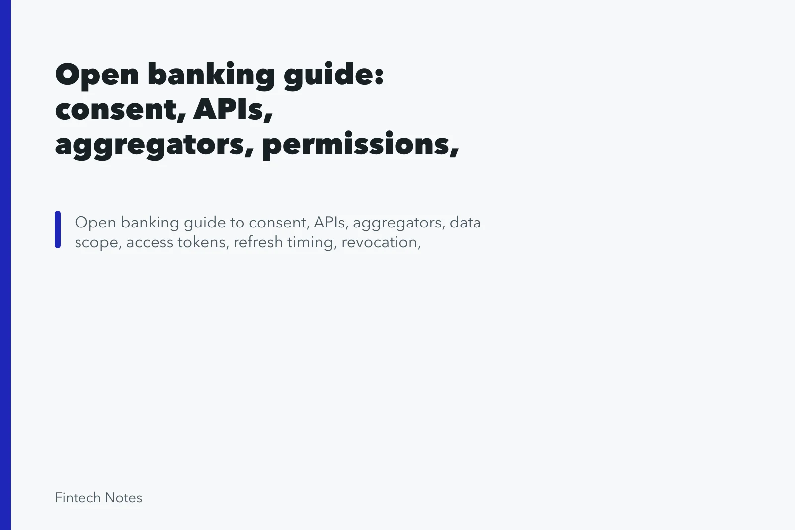 Open banking guide: consent, APIs, aggregators, permissions, and data flows. Open banking guide: consent, APIs, aggregators, permissions, and data flows