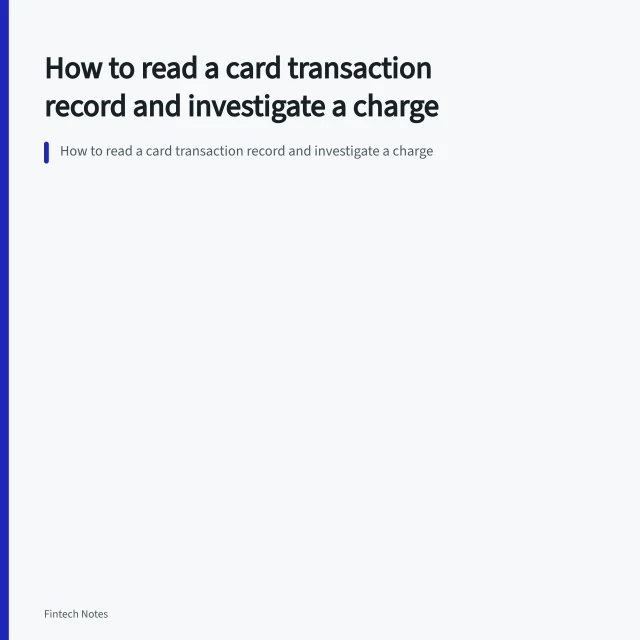 How to read a card transaction record and investigate a charge. How to read a card transaction record and investigate a charge