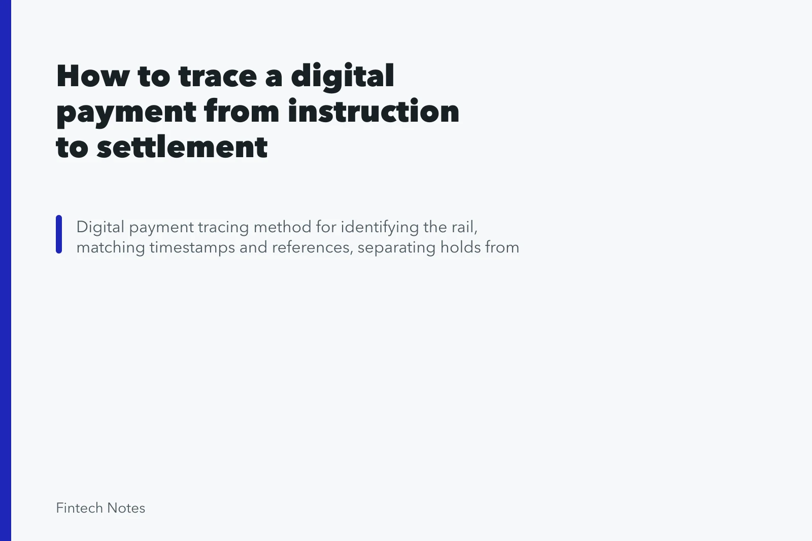 How to trace a digital payment from instruction to settlement. How to trace a digital payment from instruction to settlement