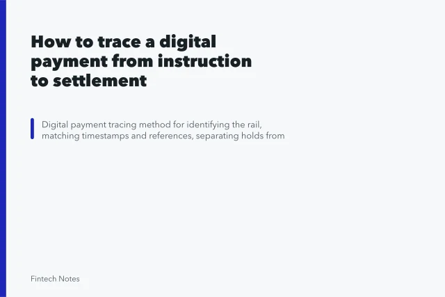 How to trace a digital payment from instruction to settlement. How to trace a digital payment from instruction to settlement